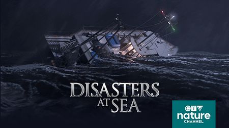 Disasters at Sea sur la chaîne CTV Nature